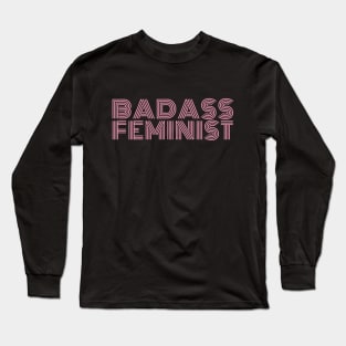 Badass Feminist - F for Feminist Long Sleeve T-Shirt